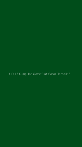 Tampilan Antarmuka Aplikasi Judi13 Kumpulan Game Slot Gacor Terbaik - 3