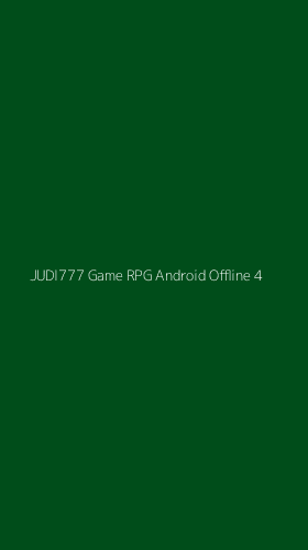 Tampilan Antarmuka Aplikasi Judi777 Game Rpg Android Offline - 4
