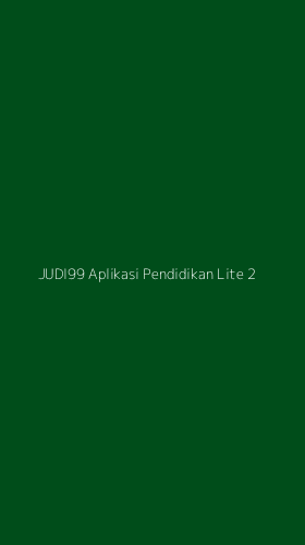 Tampilan Antarmuka Aplikasi Judi99 Aplikasi Pendidikan Lite - 2