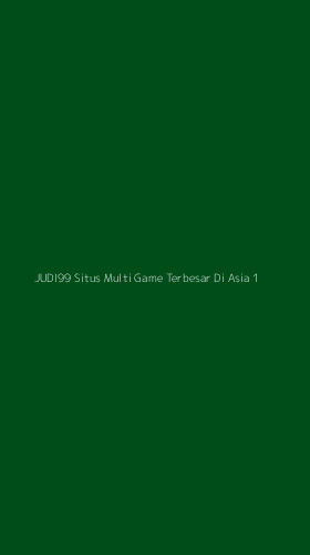 Tampilan Antarmuka Aplikasi Judi99 Situs Multi Game Terbesar Di Asia - 1