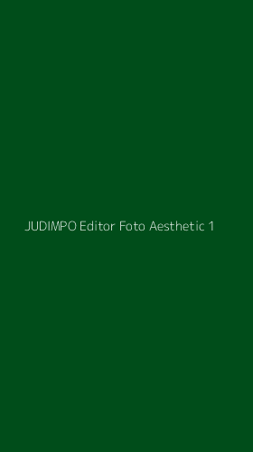 Tampilan Antarmuka Aplikasi Judimpo Editor Foto Aesthetic - 1