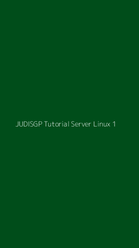 Tampilan Antarmuka Aplikasi Judisgp Tutorial Server Linux - 1
