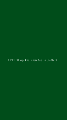 Tampilan Antarmuka Aplikasi Judislot Aplikasi Kasir Gratis Umkm - 3