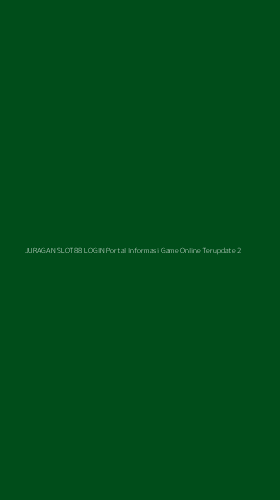 Tampilan Antarmuka Aplikasi Juragan Slot88 Login Portal Informasi Game Online Terupdate - 2