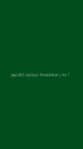 Tampilan Antarmuka Aplikasi Jago365 Aplikasi Pendidikan Lite - 1