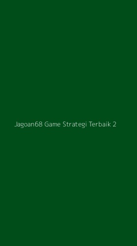Tampilan Antarmuka Aplikasi Jagoan68 Game Strategi Terbaik - 2