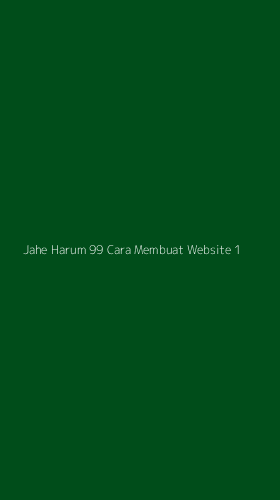 Tampilan Antarmuka Aplikasi Jahe Harum 99 Cara Membuat Website - 1