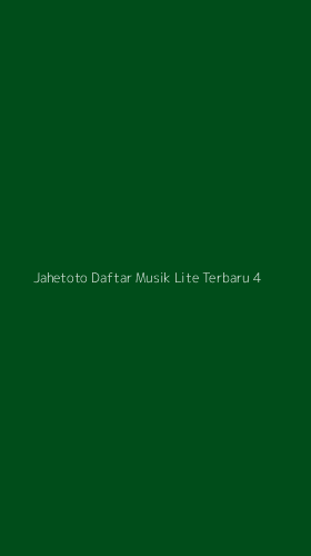 Tampilan Antarmuka Aplikasi Jahetoto Daftar Musik Lite Terbaru - 4