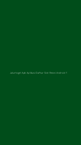 Tampilan Antarmuka Aplikasi Jalurtogel Apk Aplikasi Daftar Slot Resmi Android - 1