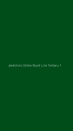 Tampilan Antarmuka Aplikasi Jambitoto Online Musik Lite Terbaru - 1