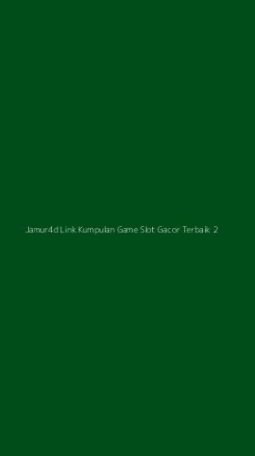 Tampilan Antarmuka Aplikasi Jamur4d Link Kumpulan Game Slot Gacor Terbaik - 2