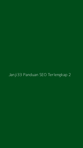 Tampilan Antarmuka Aplikasi Janji33 Panduan Seo Terlengkap - 2