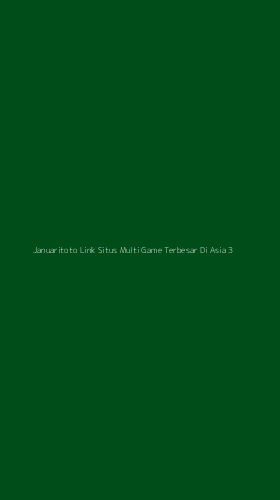 Tampilan Antarmuka Aplikasi Januaritoto Link Situs Multi Game Terbesar Di Asia - 3