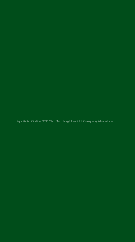 Tampilan Antarmuka Aplikasi Japritoto Online Rtp Slot Tertinggi Hari Ini Gampang Maxwin - 4