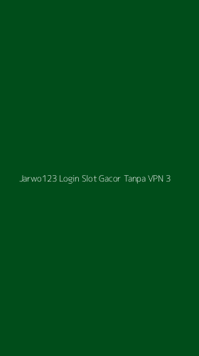 Tampilan Antarmuka Aplikasi Jarwo123 Login Slot Gacor Tanpa Vpn - 3