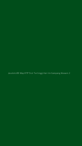 Tampilan Antarmuka Aplikasi Jasatoto99 Wap Rtp Slot Tertinggi Hari Ini Gampang Maxwin - 2
