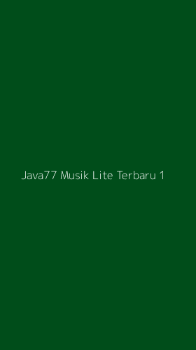 Tampilan Antarmuka Aplikasi Java77 Musik Lite Terbaru - 1