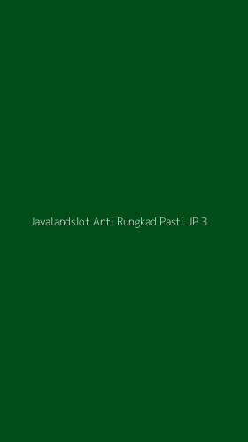 Tampilan Antarmuka Aplikasi Javalandslot Anti Rungkad Pasti Jp - 3