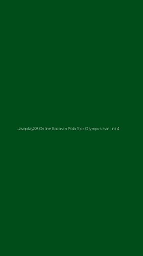 Tampilan Antarmuka Aplikasi Javaplay88 Online Bocoran Pola Slot Olympus Hari Ini - 4