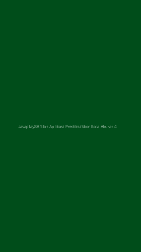 Tampilan Antarmuka Aplikasi Javaplay88 Slot Aplikasi Prediksi Skor Bola Akurat - 4