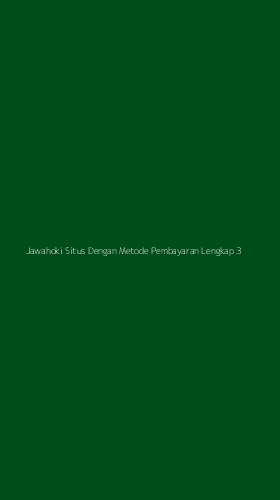 Tampilan Antarmuka Aplikasi Jawahoki Situs Dengan Metode Pembayaran Lengkap - 3