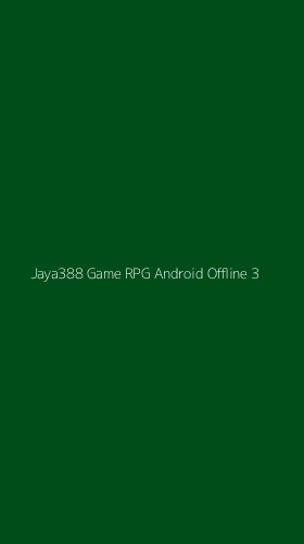 Tampilan Antarmuka Aplikasi Jaya388 Game Rpg Android Offline - 3