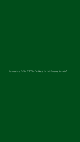 Tampilan Antarmuka Aplikasi Jayatogelsdy Daftar Rtp Slot Tertinggi Hari Ini Gampang Maxwin - 1