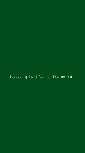 Tampilan Antarmuka Aplikasi Jcototo Aplikasi Scanner Dokumen - 4