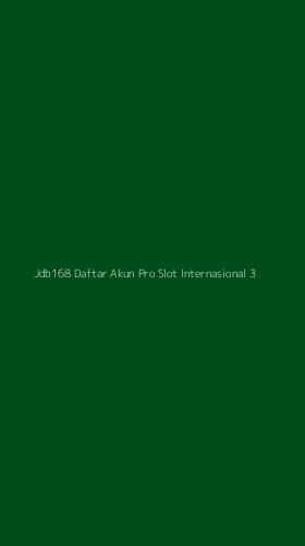 Tampilan Antarmuka Aplikasi Jdb168 Daftar Akun Pro Slot Internasional - 3