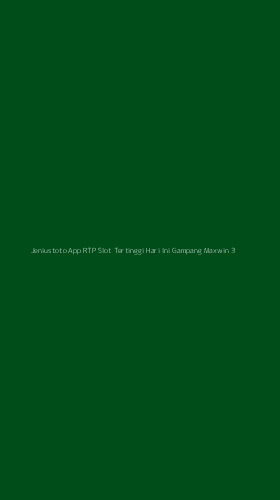 Tampilan Antarmuka Aplikasi Jeniustoto App Rtp Slot Tertinggi Hari Ini Gampang Maxwin - 3