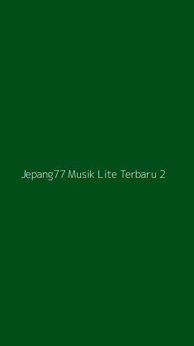 Tampilan Antarmuka Aplikasi Jepang77 Musik Lite Terbaru - 2