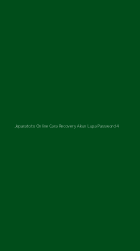 Tampilan Antarmuka Aplikasi Jeparatoto Online Cara Recovery Akun Lupa Password - 4