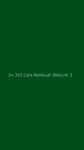 Tampilan Antarmuka Aplikasi Jin 333 Cara Membuat Website - 3