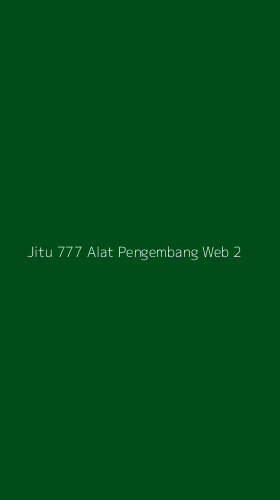 Tampilan Antarmuka Aplikasi Jitu 777 Alat Pengembang Web - 2