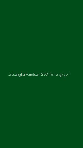 Tampilan Antarmuka Aplikasi Jituangka Panduan Seo Terlengkap - 1