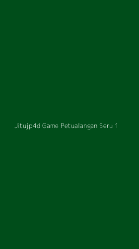 Tampilan Antarmuka Aplikasi Jitujp4d Game Petualangan Seru - 1
