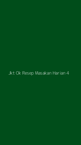 Tampilan Antarmuka Aplikasi Jkt Ok Resep Masakan Harian - 4