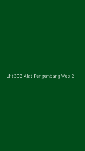 Tampilan Antarmuka Aplikasi Jkt303 Alat Pengembang Web - 2