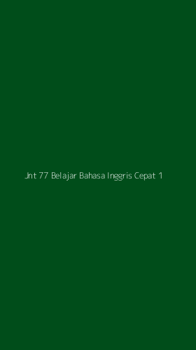 Tampilan Antarmuka Aplikasi Jnt 77 Belajar Bahasa Inggris Cepat - 1