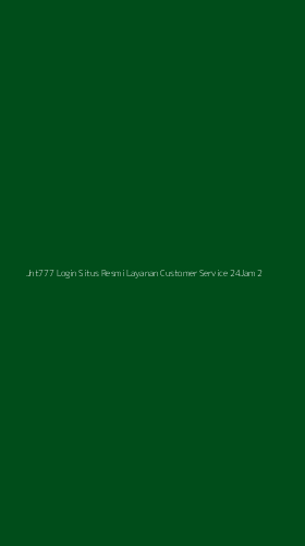 Tampilan Antarmuka Aplikasi Jnt777 Login Situs Resmi Layanan Customer Service 24jam - 2