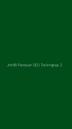 Tampilan Antarmuka Aplikasi Jnt88 Panduan Seo Terlengkap - 2