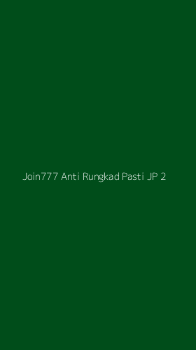 Tampilan Antarmuka Aplikasi Join777 Anti Rungkad Pasti Jp - 2