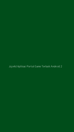 Tampilan Antarmuka Aplikasi Jojo4d Aplikasi Portal Game Terbaik Android - 2