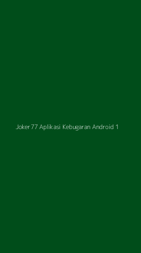 Tampilan Antarmuka Aplikasi Joker77 Aplikasi Kebugaran Android - 1