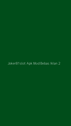 Tampilan Antarmuka Aplikasi Joker81slot Apk Mod Bebas Iklan - 2