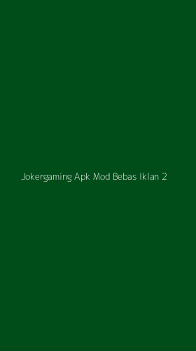 Tampilan Antarmuka Aplikasi Jokergaming Apk Mod Bebas Iklan - 2