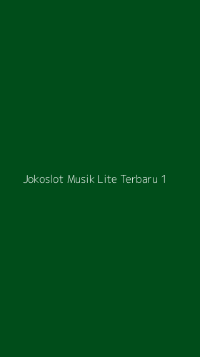 Tampilan Antarmuka Aplikasi Jokoslot Musik Lite Terbaru - 1