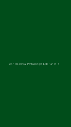Tampilan Antarmuka Aplikasi Jos 168 Jadwal Pertandingan Bola Hari Ini - 4