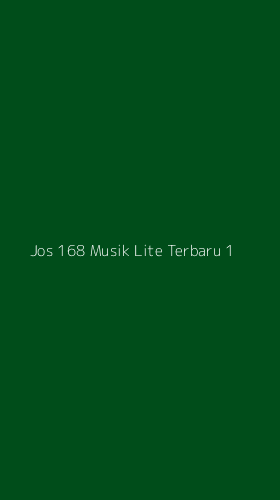 Tampilan Antarmuka Aplikasi Jos 168 Musik Lite Terbaru - 1