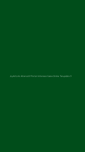Tampilan Antarmuka Aplikasi Joy4d Link Alternatif Portal Informasi Game Online Terupdate - 3